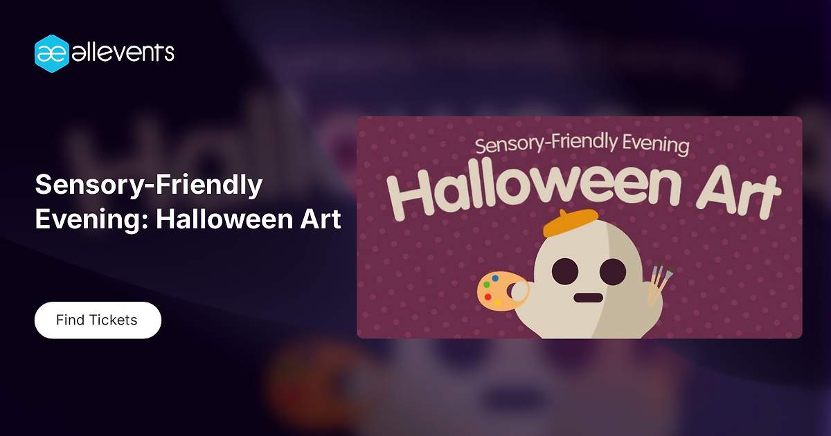 Sensory-Friendly Evening: Celebrate Halloween art with special sensory accommodations.